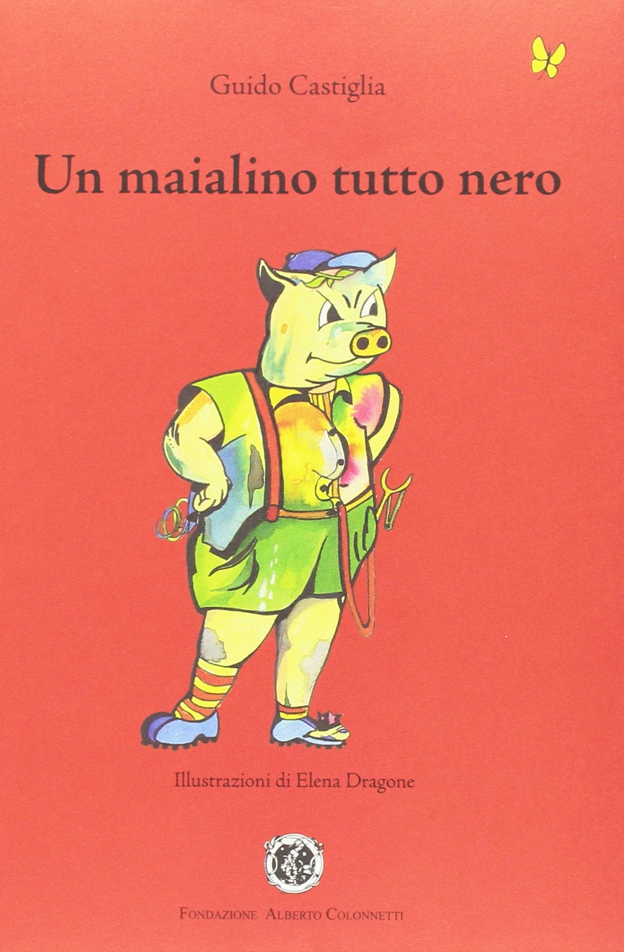 Un maialino tutto nero. Storia di un bullo piccolo piccolo. Ediz. illustrata (Piccoli lettori crescono) Novels & Short Stories