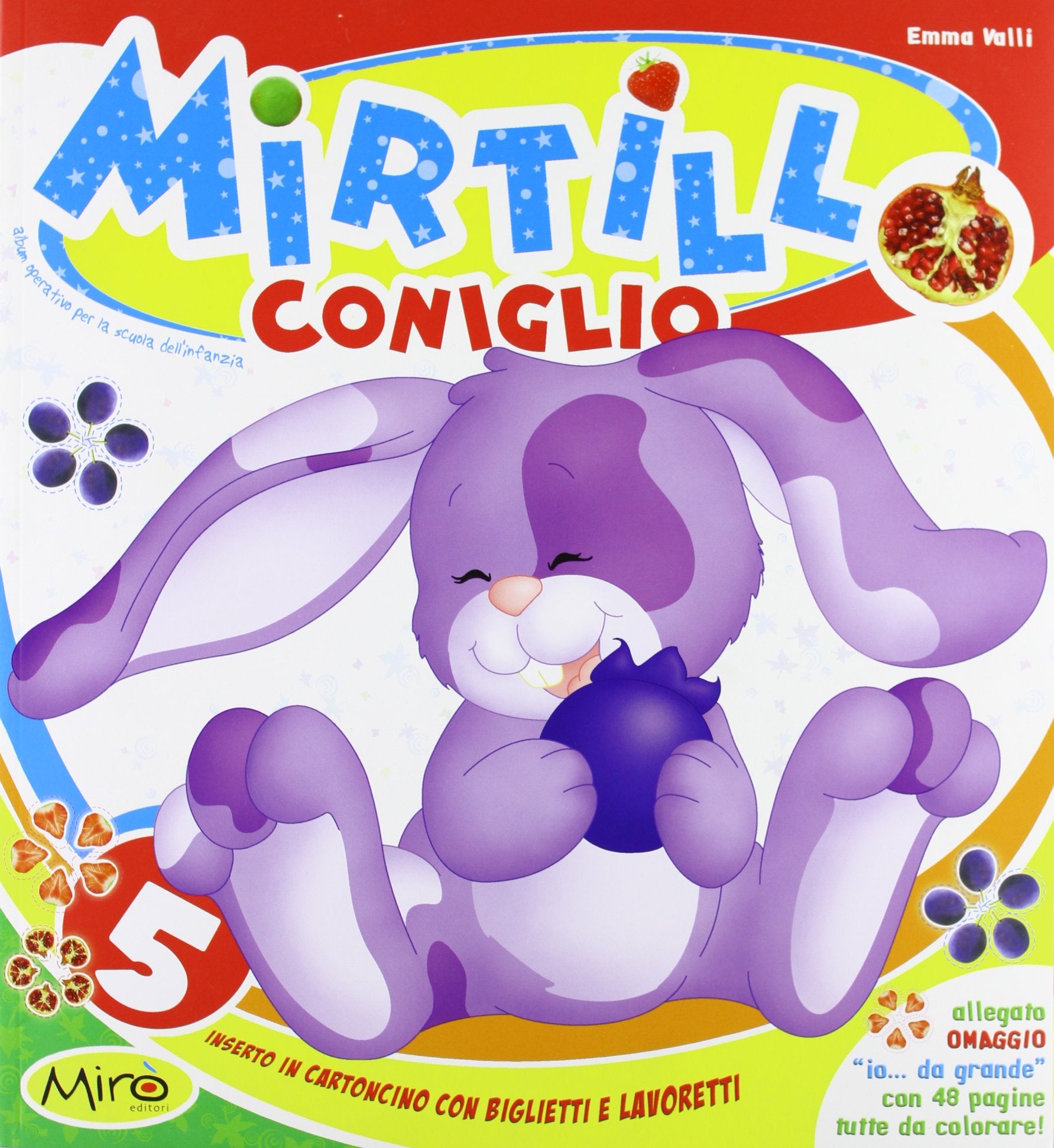Mirtillo. 5 anni. Per la Scuola materna Non-fiction