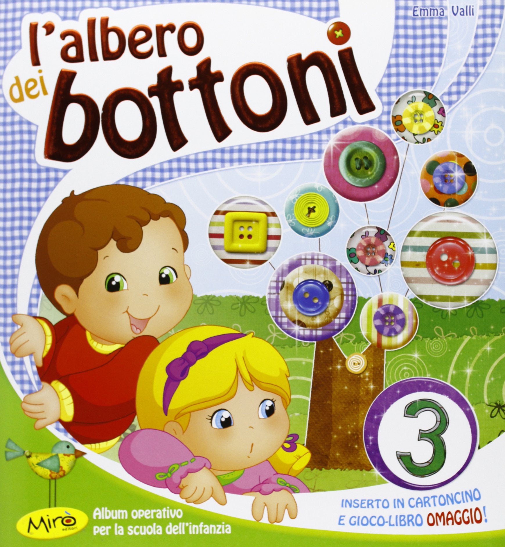 L'albero dei bottoni. 3 anni. Per la Scuola materna book