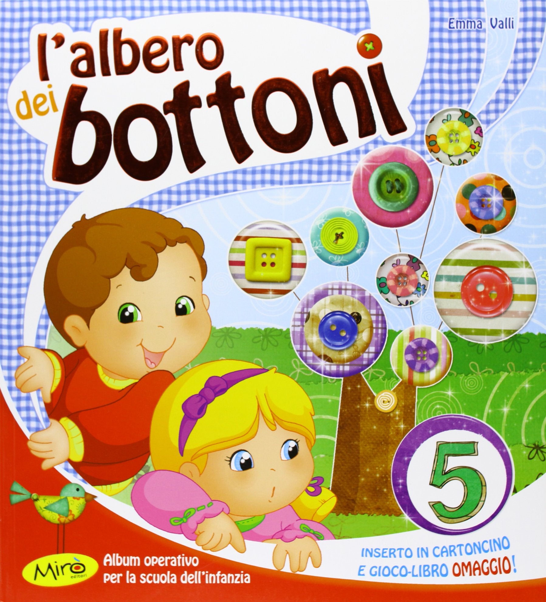 L'albero dei bottoni. 5 anni. Per la Scuola materna book