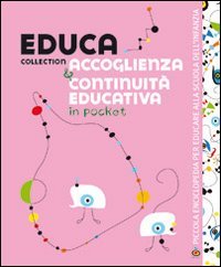 Educa collection. Accoglienza e continuità educativa Books