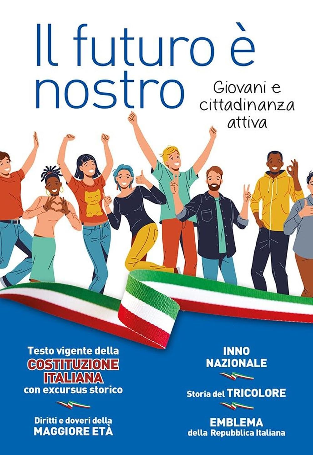 Il futuro è nostro. Giovani e cittadinanza attiva book