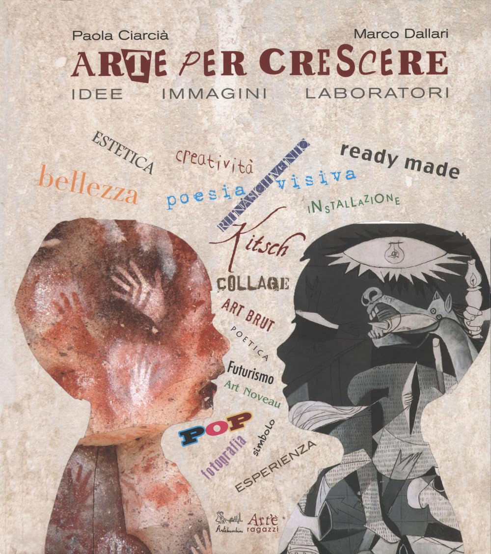 Arte per crescere. Idee immagini laboratori book