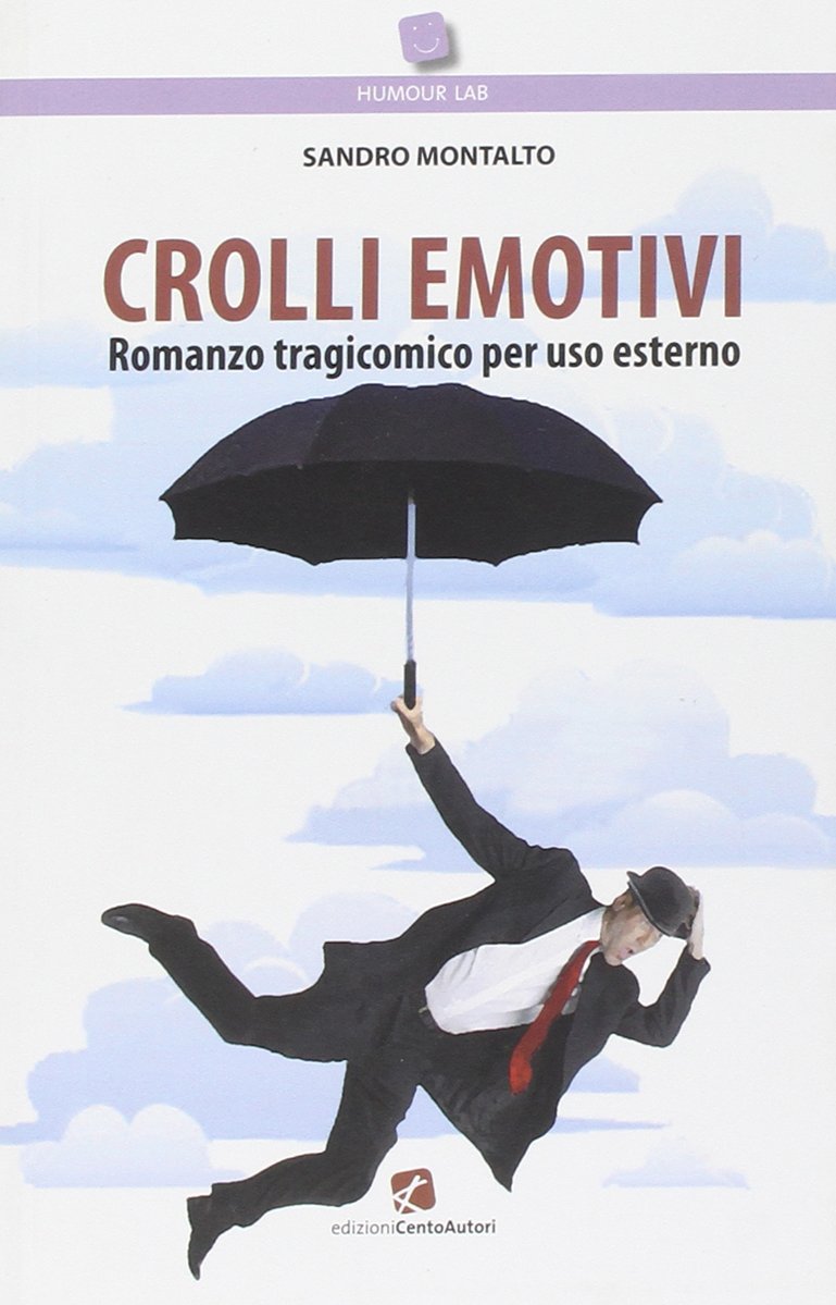 Crolli emotivi. Romanzo tragicomico per uso esterno book