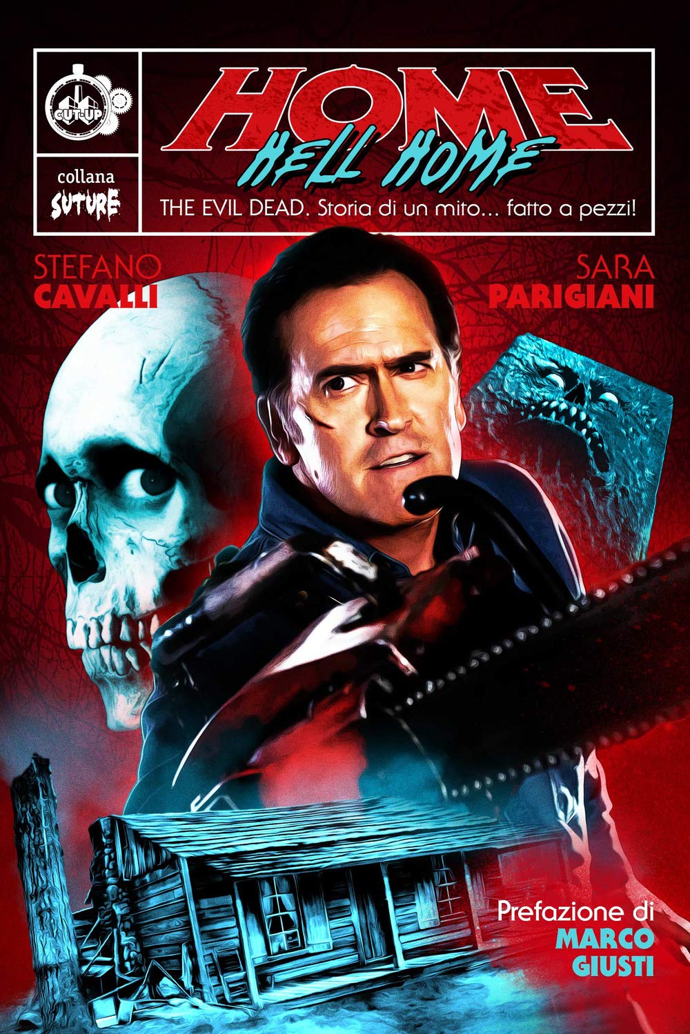 Home Hell Home. The Evil Dead. Storia di un mito... fatto a pezzi! book