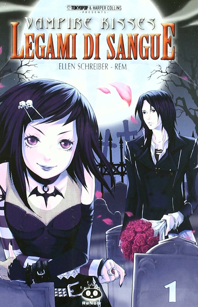 Schreiber, E: Legami di sangue. Vampire kisses book