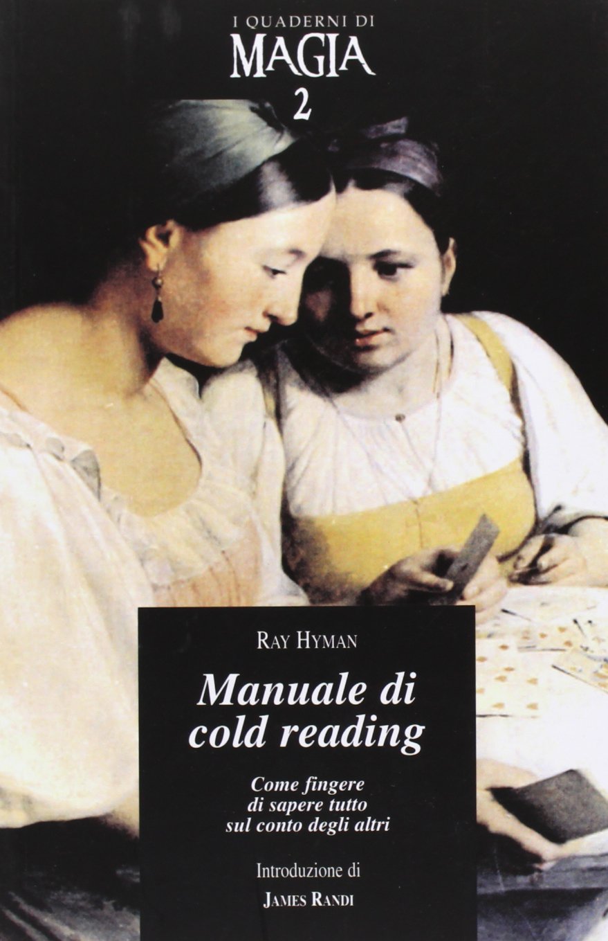 Manuale di cold reading. Come fingere di sapere tutto sul conto degli altri book