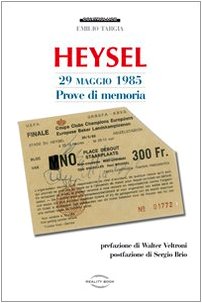 Heysel 29 maggio 1985. Prove di memoria Psychology