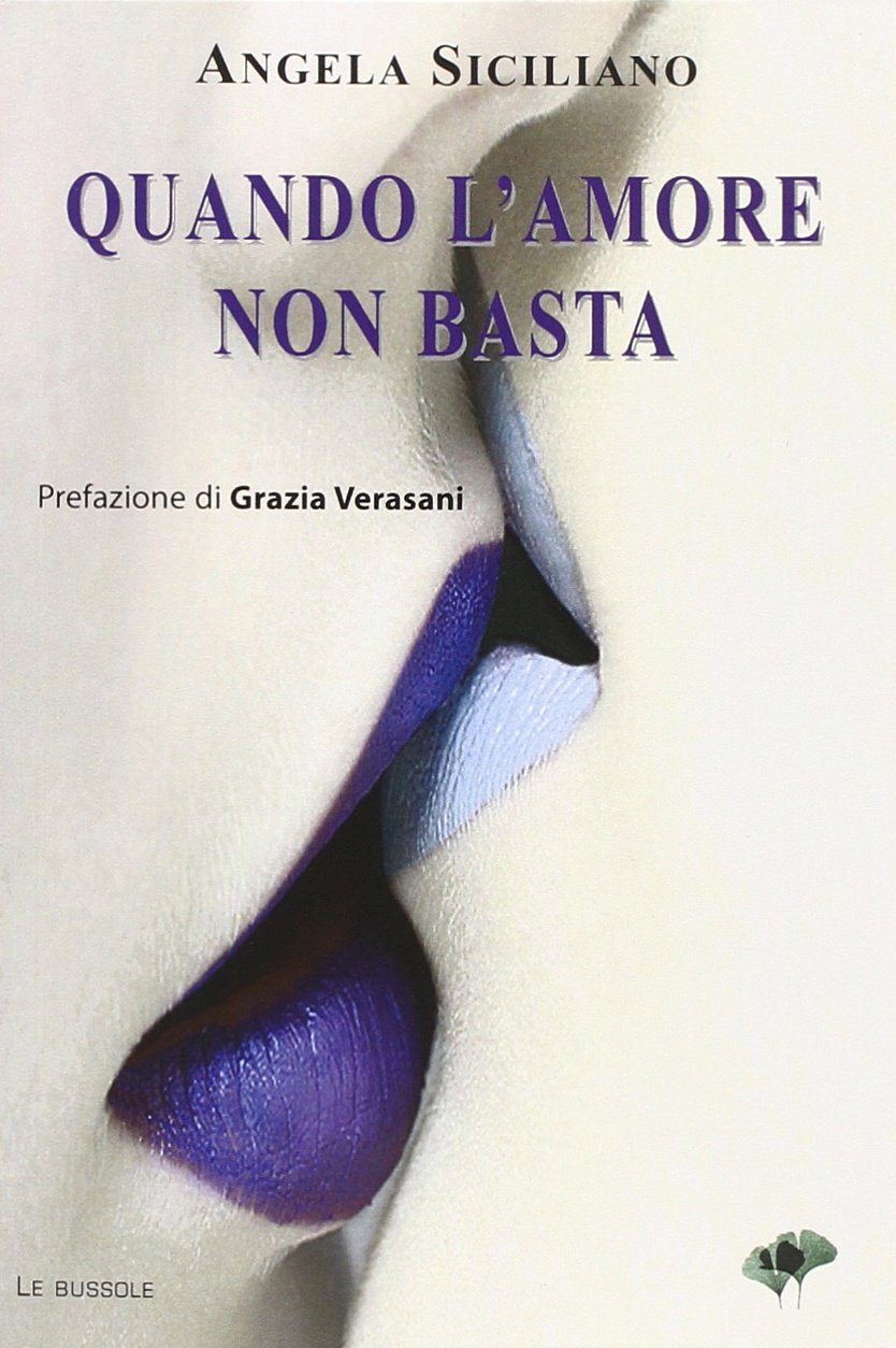 Quando l'amore non basta (Collana bianca. Le bussole) LGBTQ+
