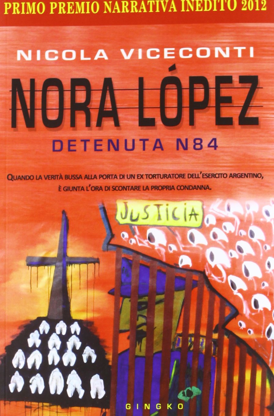 Nora López. Detenuta N84 book
