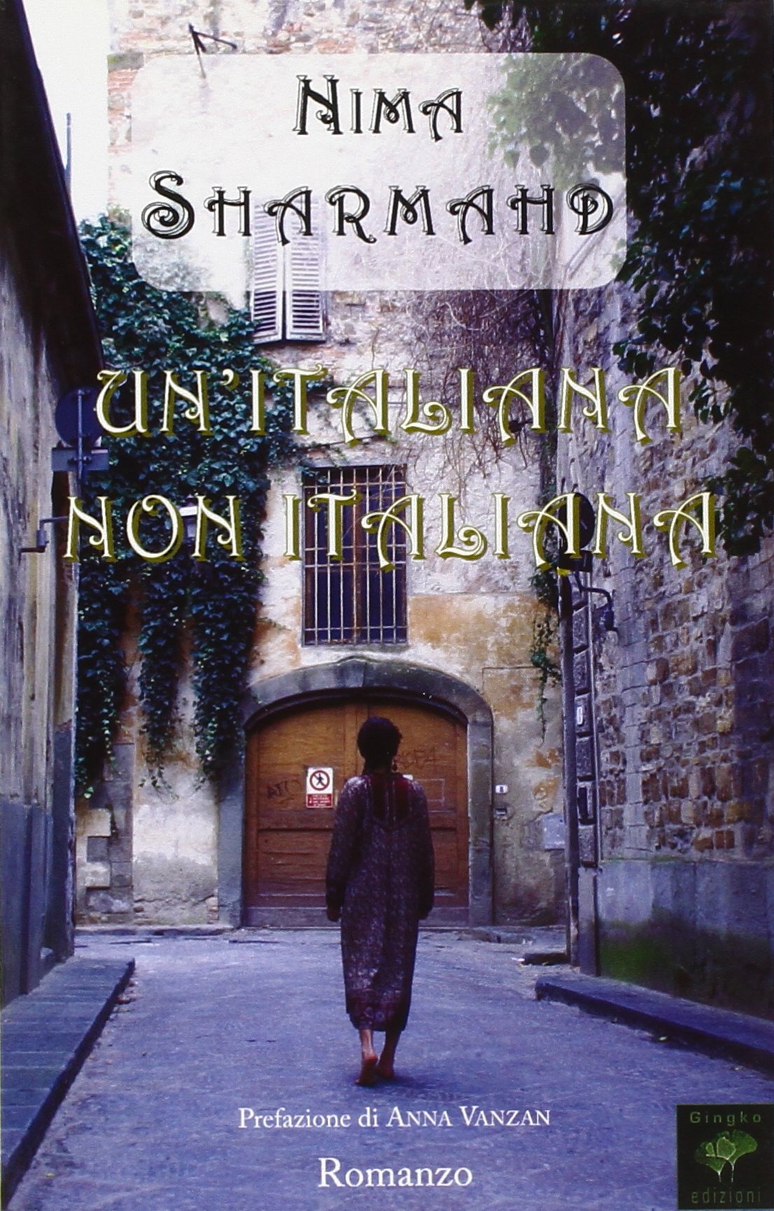 Un'italiana non italiana. Le peripezia di una «straniera» in Italia book