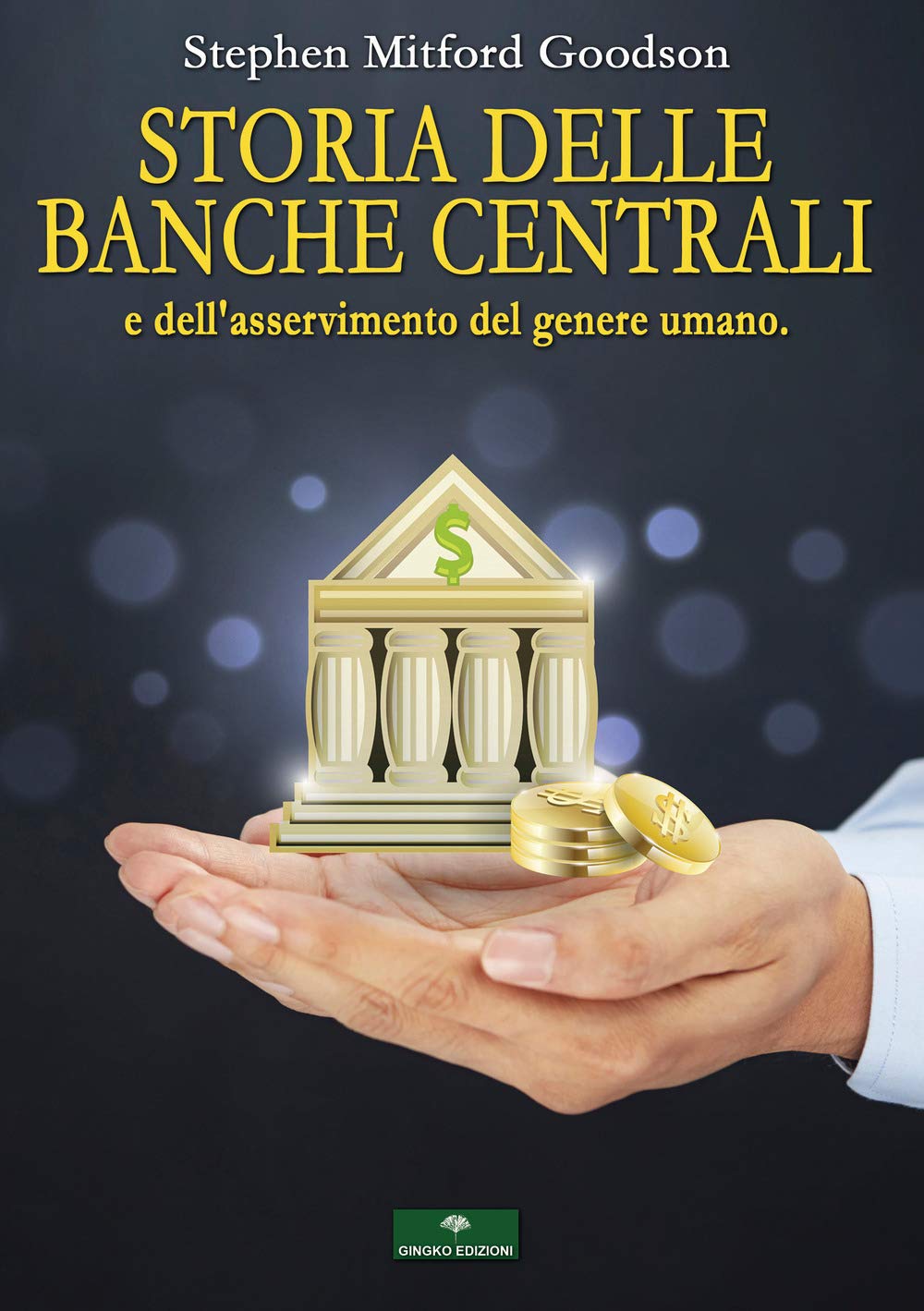 Storia delle Banche Centrali: e dell’asservimento del genere umano book