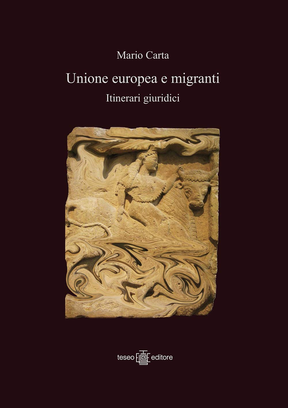 Unione Europea e migranti. Itinerari giuridici Law