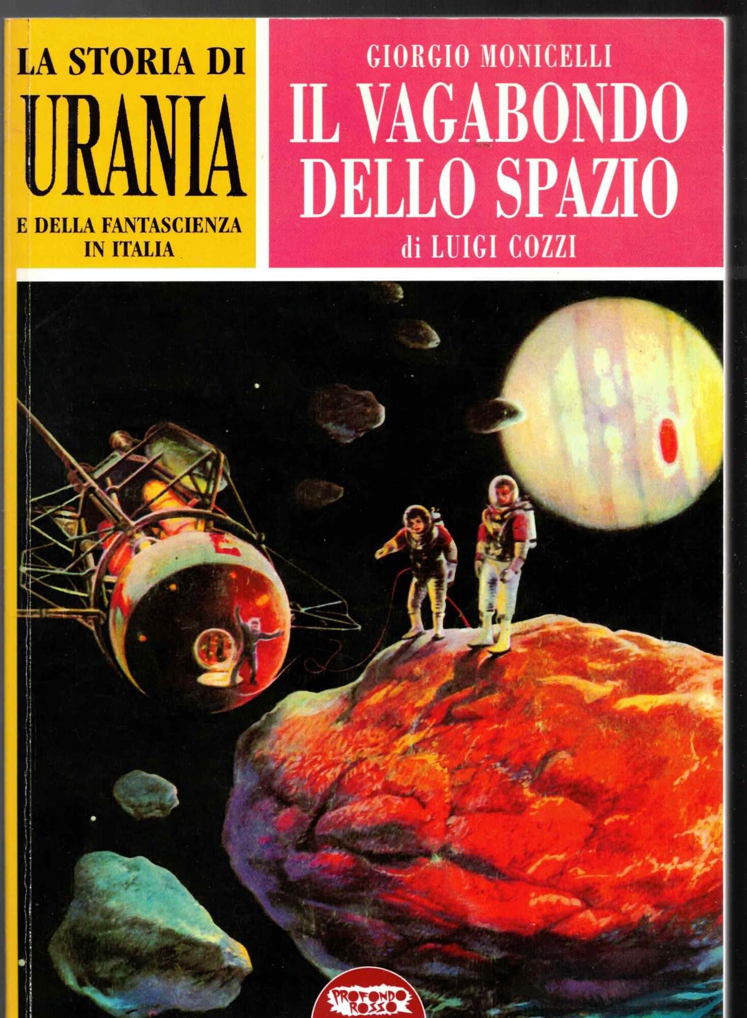 La storia di «Urania» e della fantascienza in Italia. Ediz. illustrata (Vol. 2) book