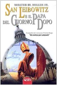 San Leibowitz e il papa del giorno dopo (Orizzonti del fantastico) Contemporary literature