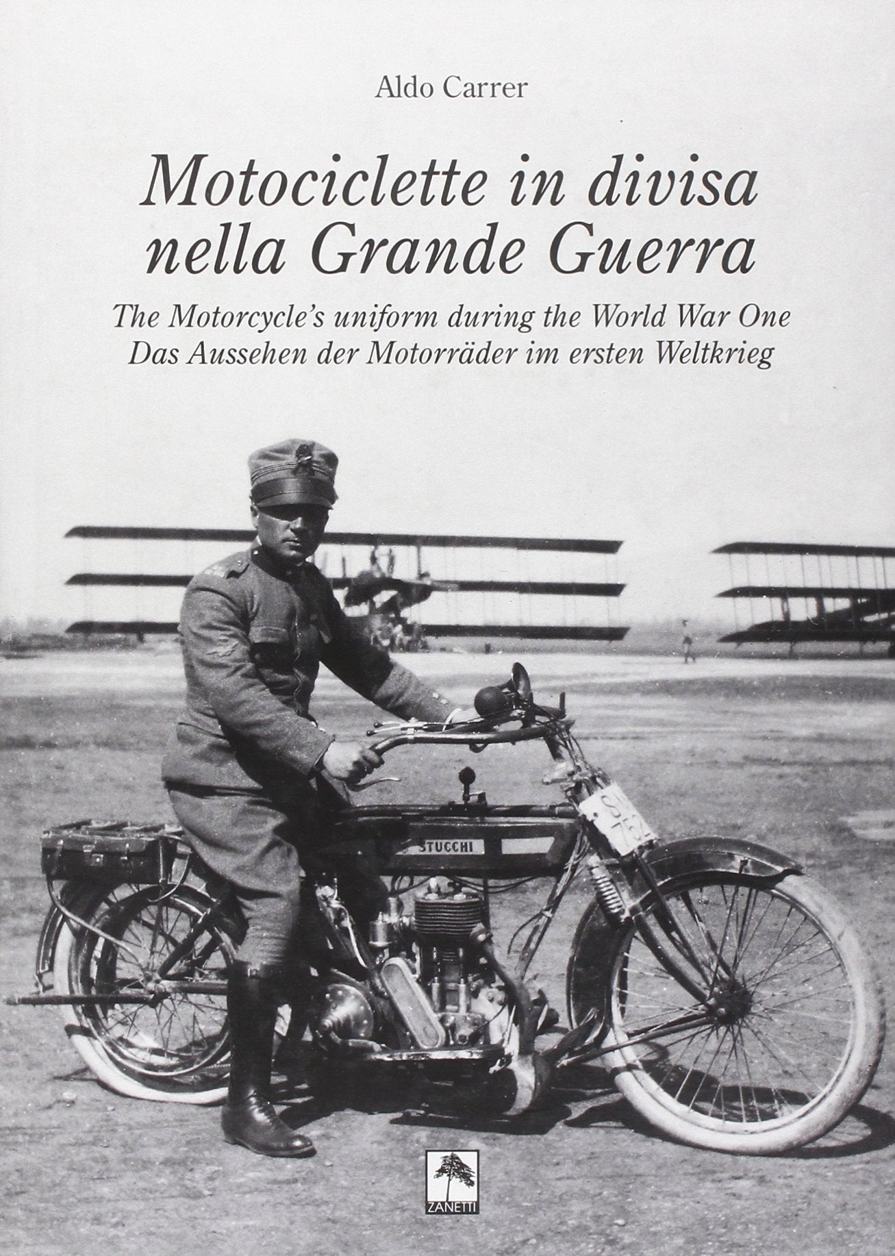 Motociclette in divisa nella grande guerra. Ediz. italiana, inglese e tedesca book