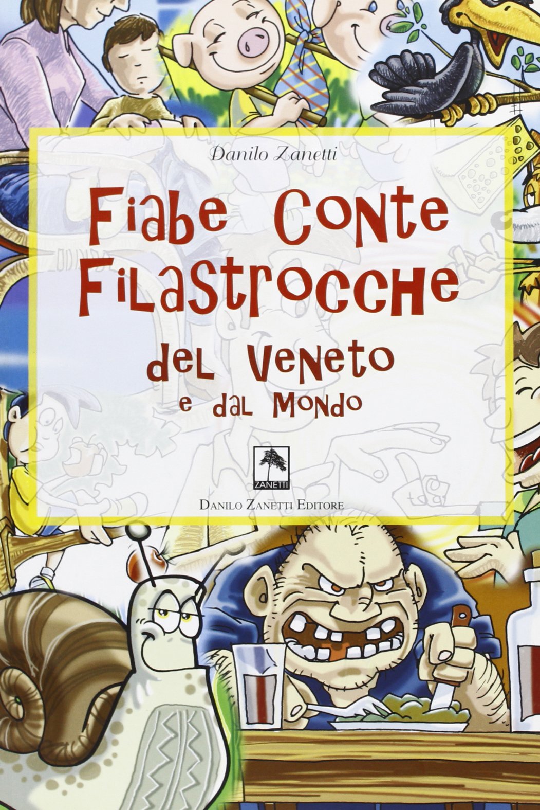 Fiabe conte filastrocche del Veneto e dal mondo book