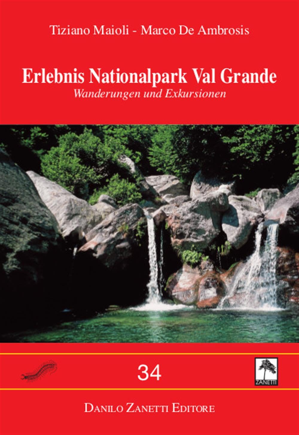 Erlebnis Nationalpark Val Grande. Wanderungen und Exkursionen Leisure, Home & Garden