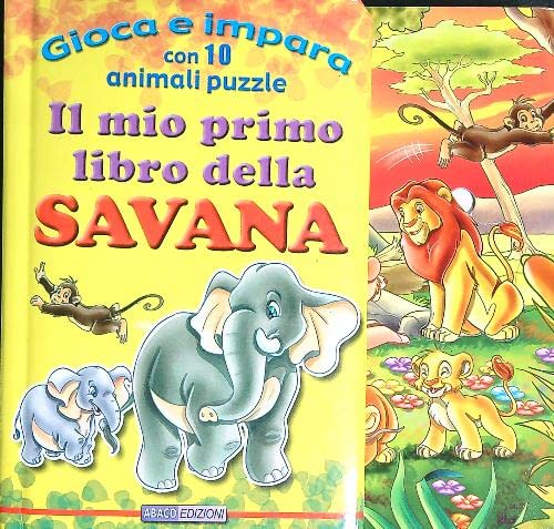 Il mio primo libro della savana. Gioca e impara con 10 animali puzzle. Ediz. illustrata Tiptoi & Games