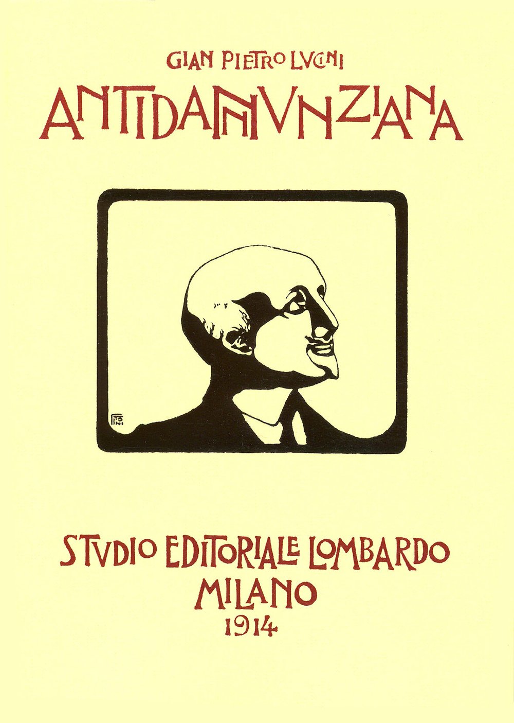 Antidannunziana. D'Annunzio al vaglio della critica (Biblioteca delle avanguardie) Contemporary literature