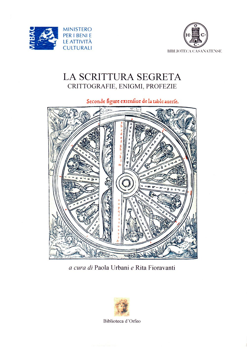 La scrittura segreta. Crittografie, enigmi, profezie. Catalogo della mostra. Ediz. illustrata (Cataloghi) Film, Art & Culture