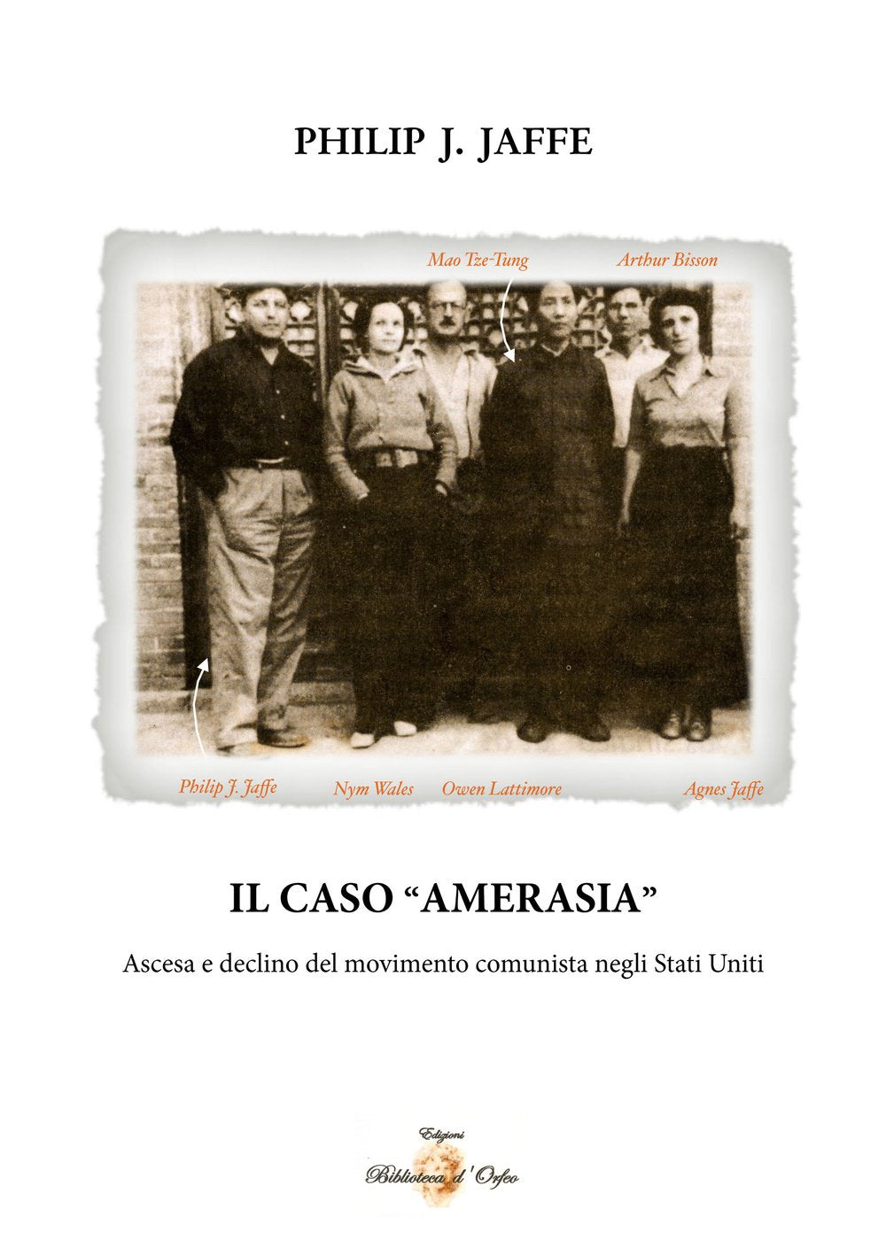 Amerasia. Ascesa e declino del movimento comunista negli Stati Uniti (Odeporica) Media & Communication
