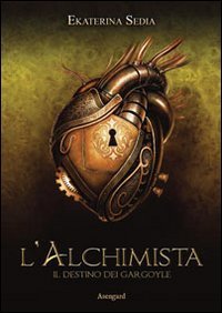 L'alchimista. Il destino dei Gargoyle book