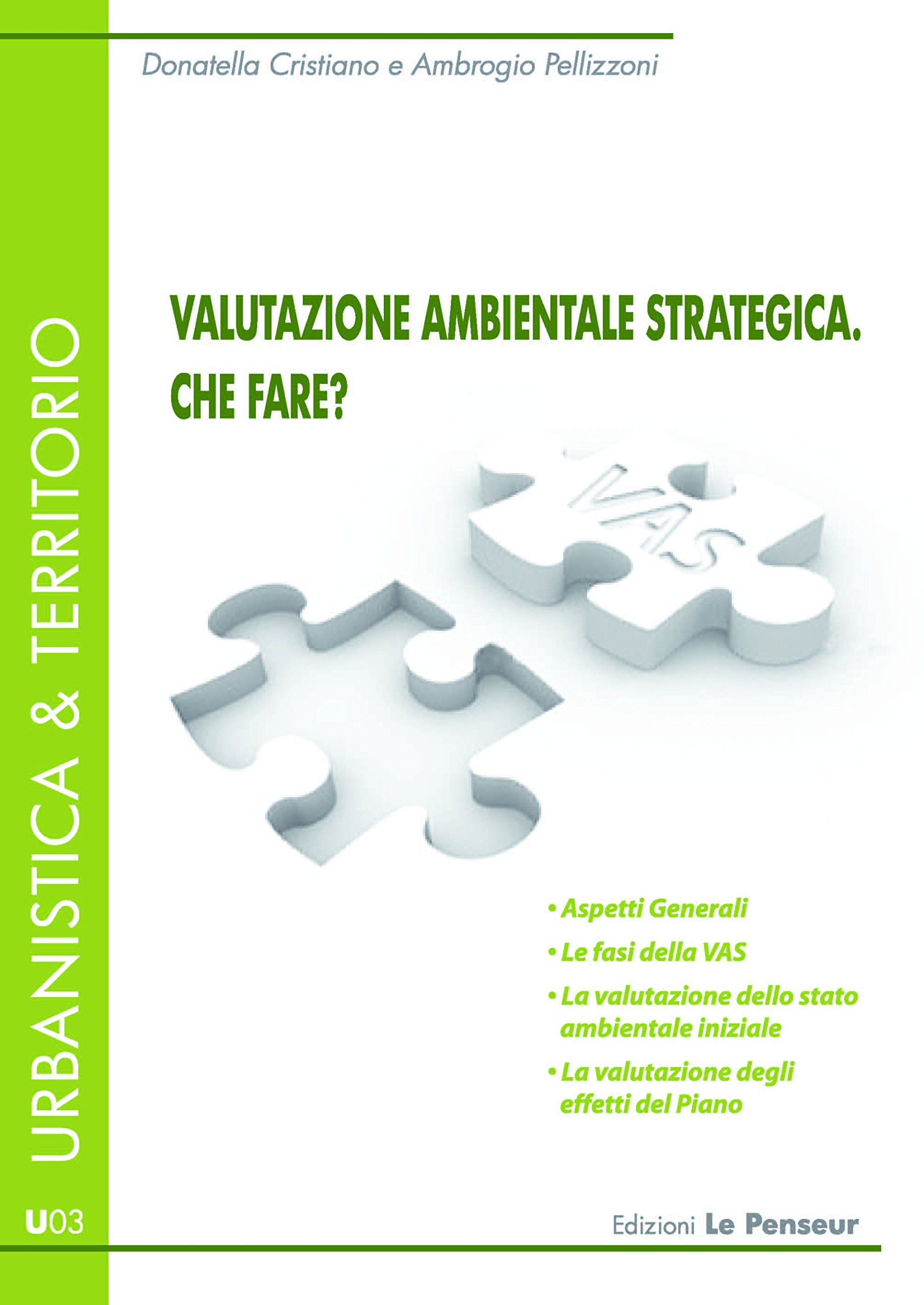Valutazione ambientale strategica. Che fare? (Urbanistica & territorio) Mathematics