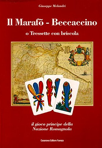 Il marafò. Beccaccino o tresette con briscola book