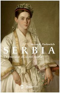 Serbia. La storia al di là del nome Social Sciences