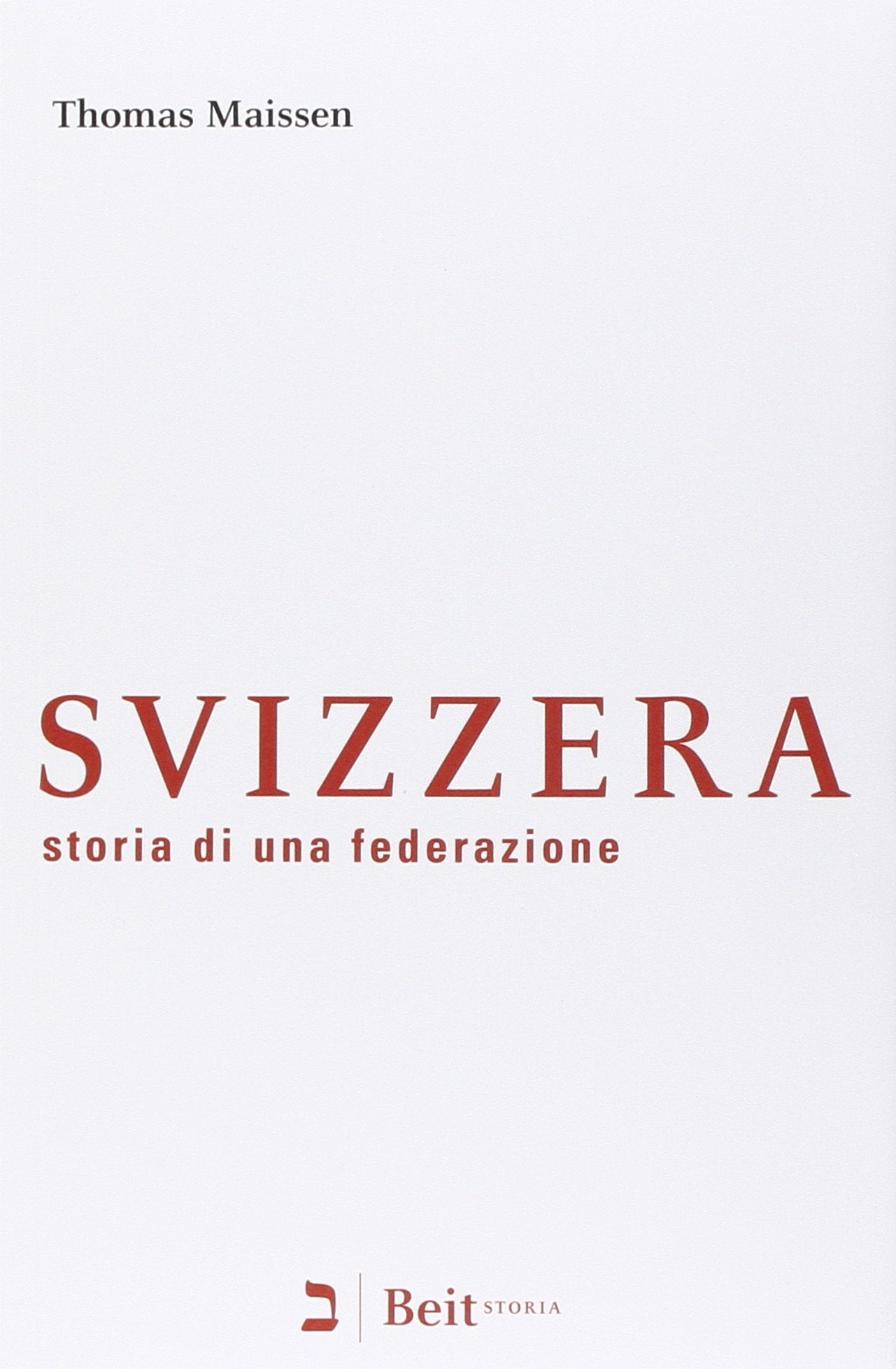 Svizzera. Storia di una federazione Social Sciences