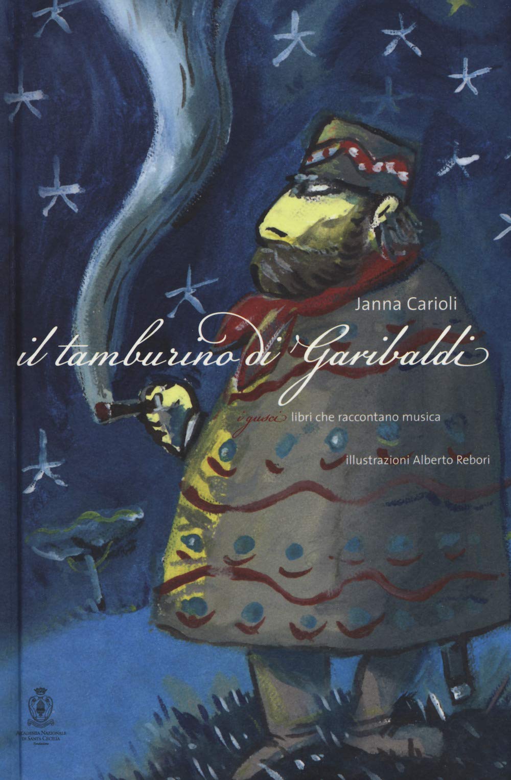 Il tamburino di Garibaldi. Ediz. a colori. Con CD Audio book
