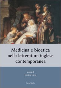 Medicina e bioetica nella letteratura inglese contemporanea Contemporary literature
