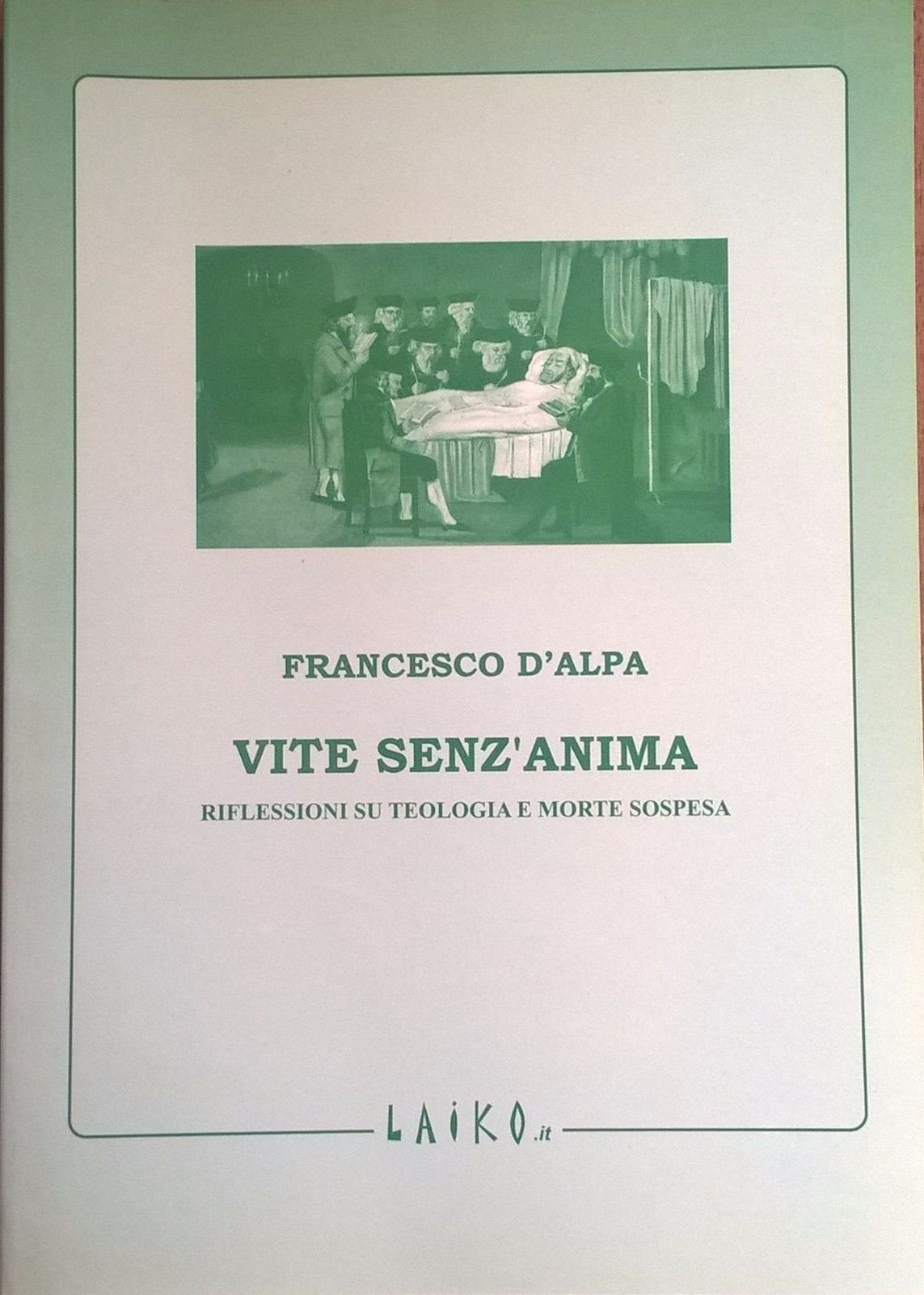 Vite senz'anima. Riflessioni su teologia e morte sospesa Religion & Esotericism