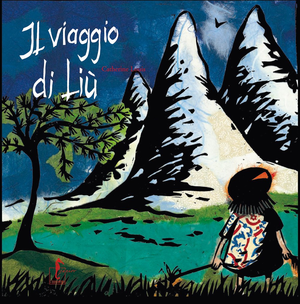 Il viaggio di Liù (La Cina dei piccoli) Novels & Short Stories