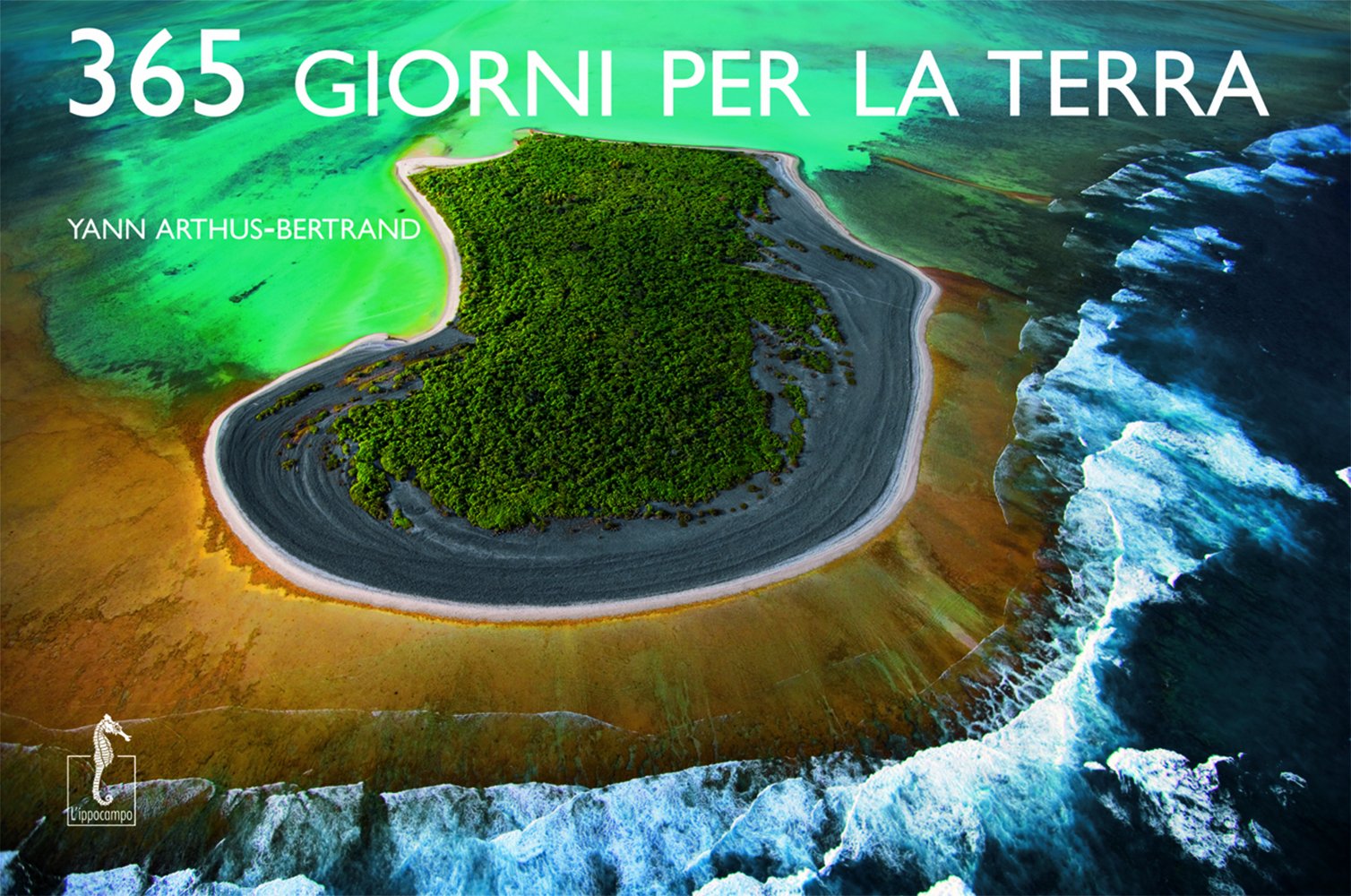 Trecentosessantacinque giorni per la Terra. Ediz. illustrata book