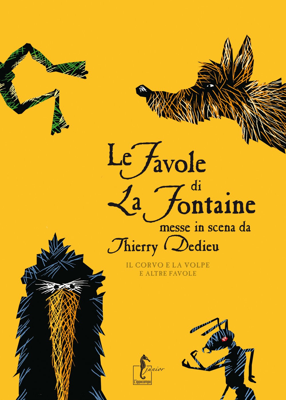 Le favole di La Fontaine messe in scena da Thierry Dedieu. Il corvo e la volpe e altre favole Children's books