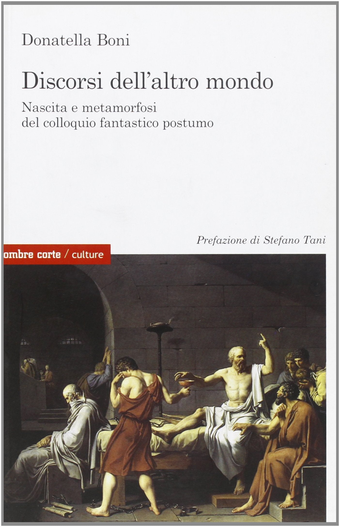 Discorsi dell'altro mondo. Nascita e metamorfosi del colloquio fantastico postumo book