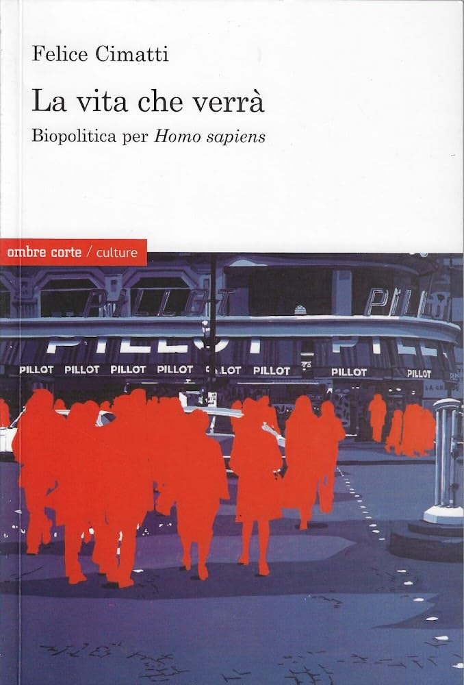 La vita che verrà. Biopolitica per Homo sapiens book
