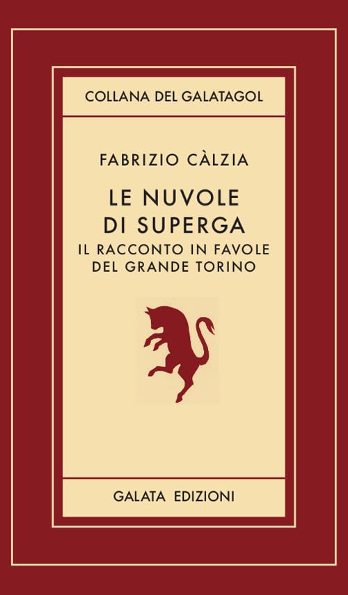 Le nuvole di Superga. Il racconto in favole del grande Torino book