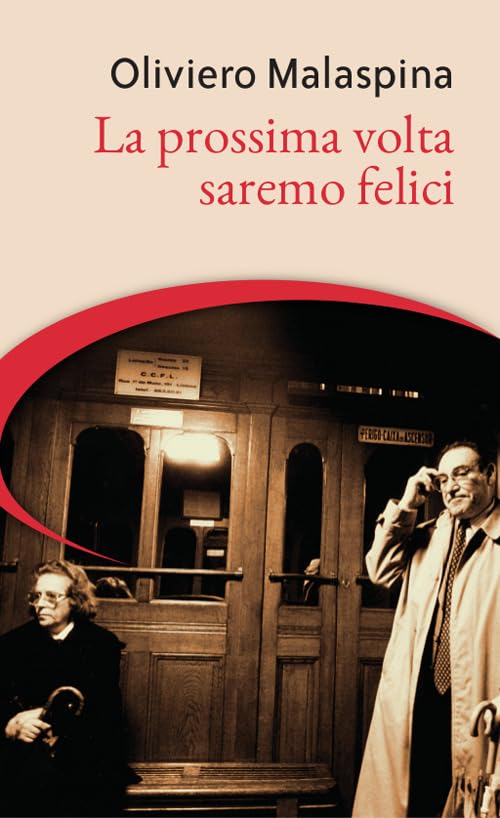 La prossima volta saremo felici book