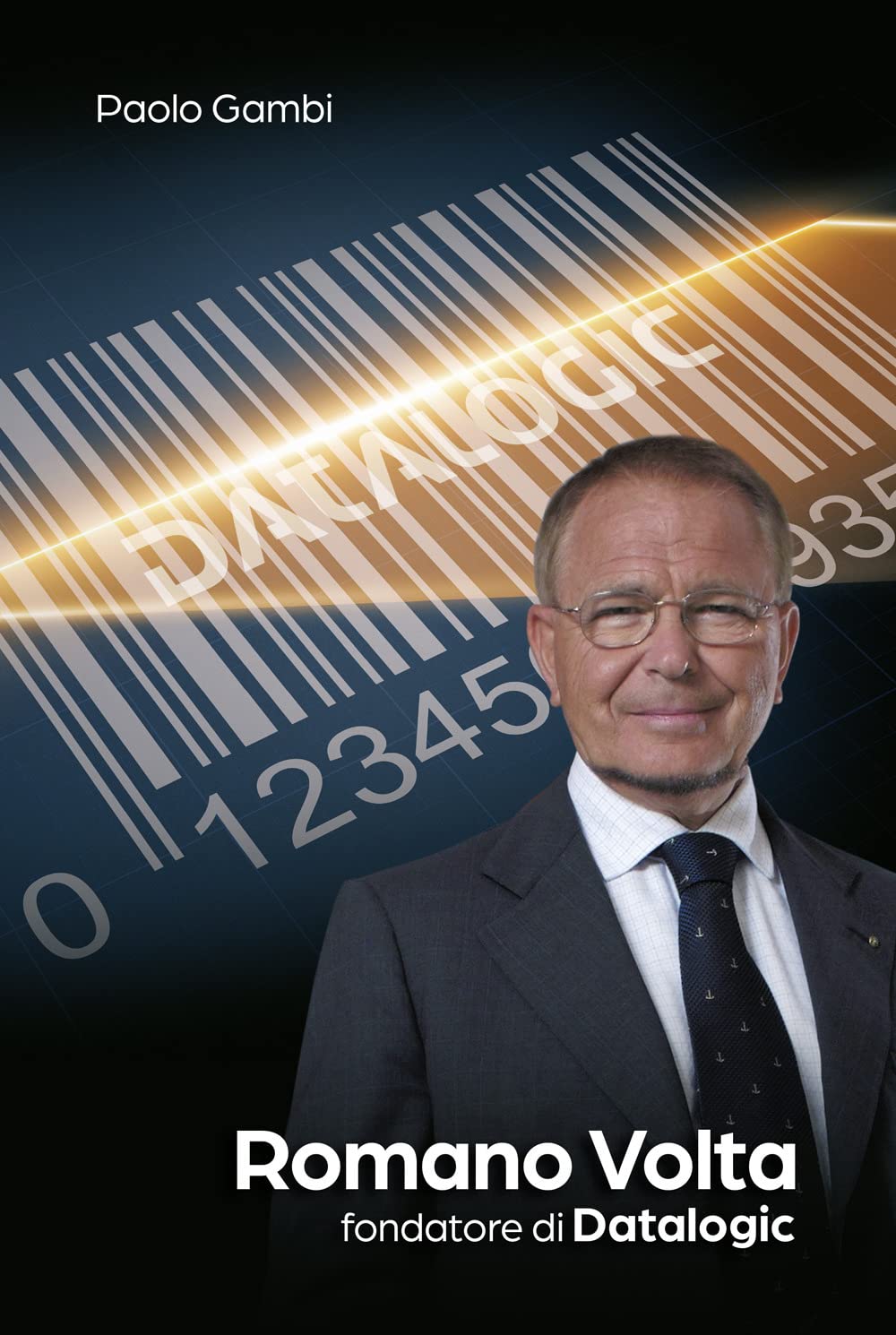 Romano Volta. Fondatore di Datalogic book