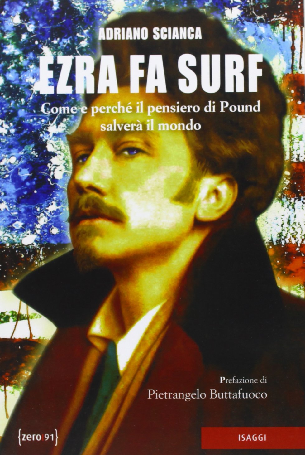 Ezra fa surf. Come e perché il pensiero di Pound salverà il mondo book