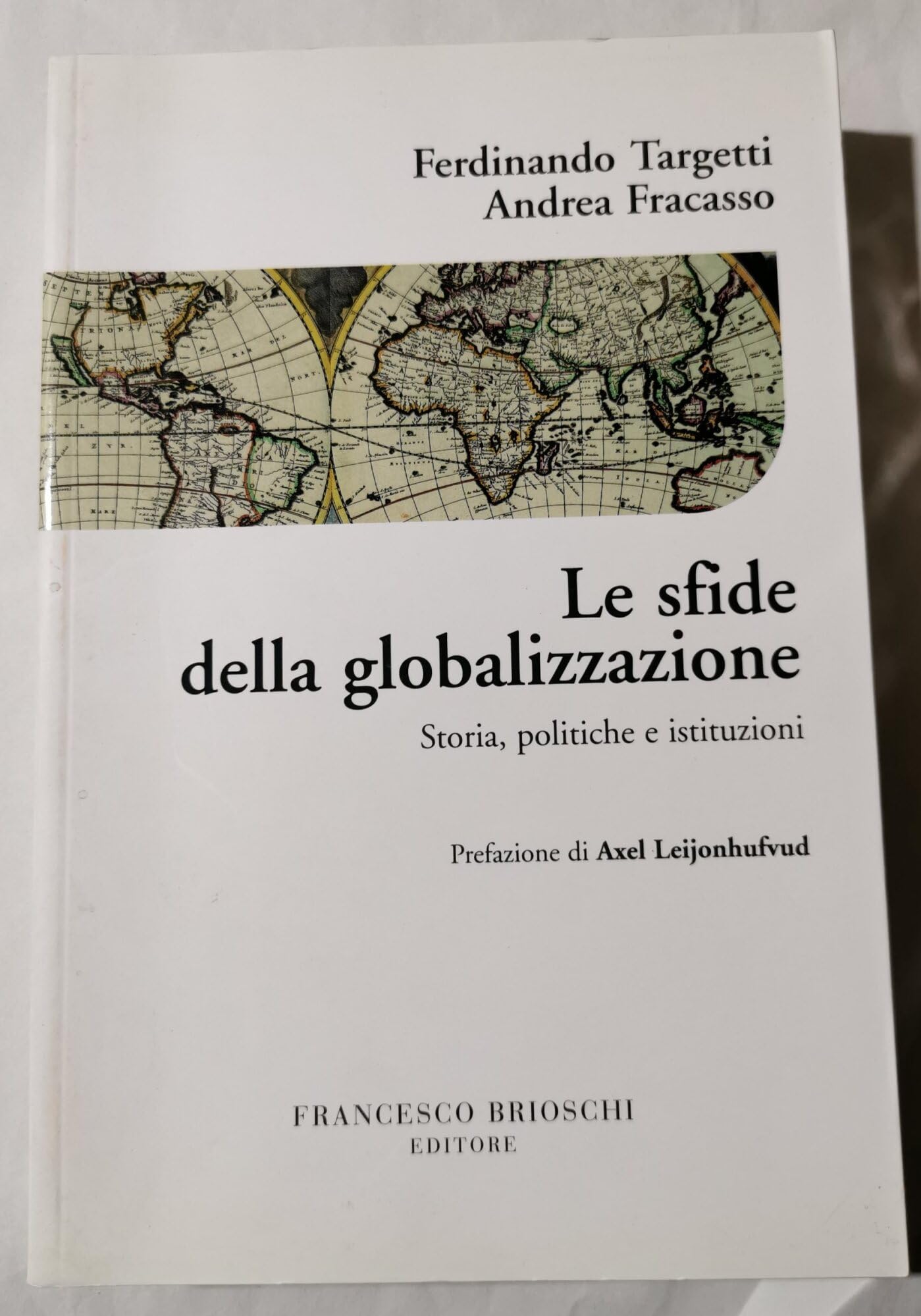 Le sfide della globalizzazione. Storia, politiche e istituzioni book