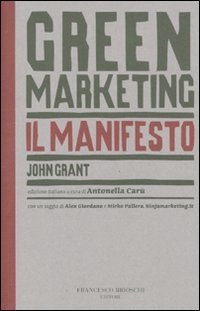 Green marketing. Il manifesto book