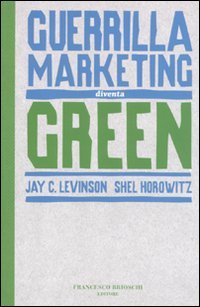 Guerrilla marketing diventa green book