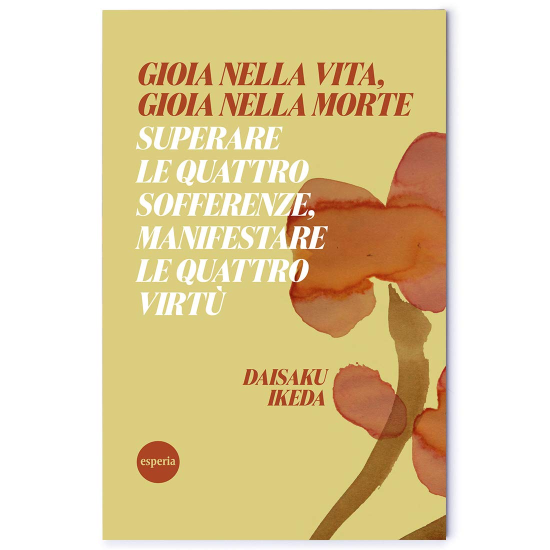 Gioia nella vita, gioia nella morte (Lineamenti) Religion & Esotericism