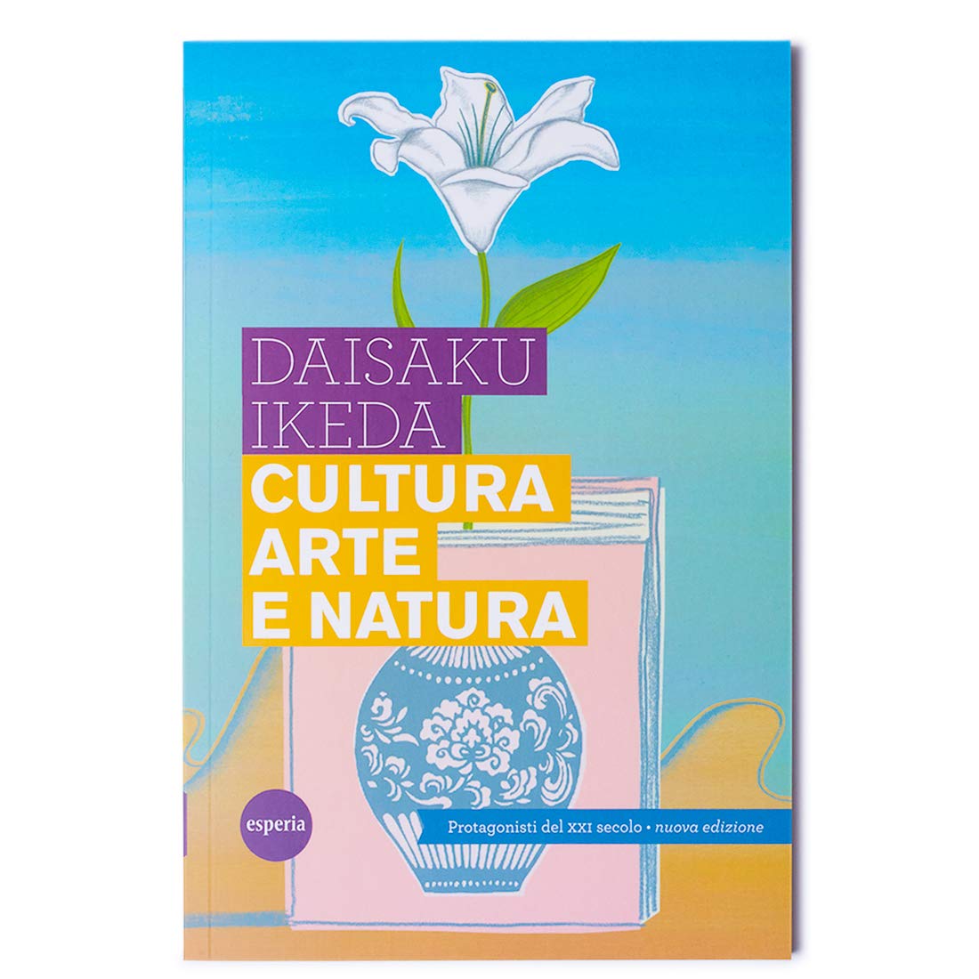 Cultura arte e natura. Protagonisti del XXI secolo book