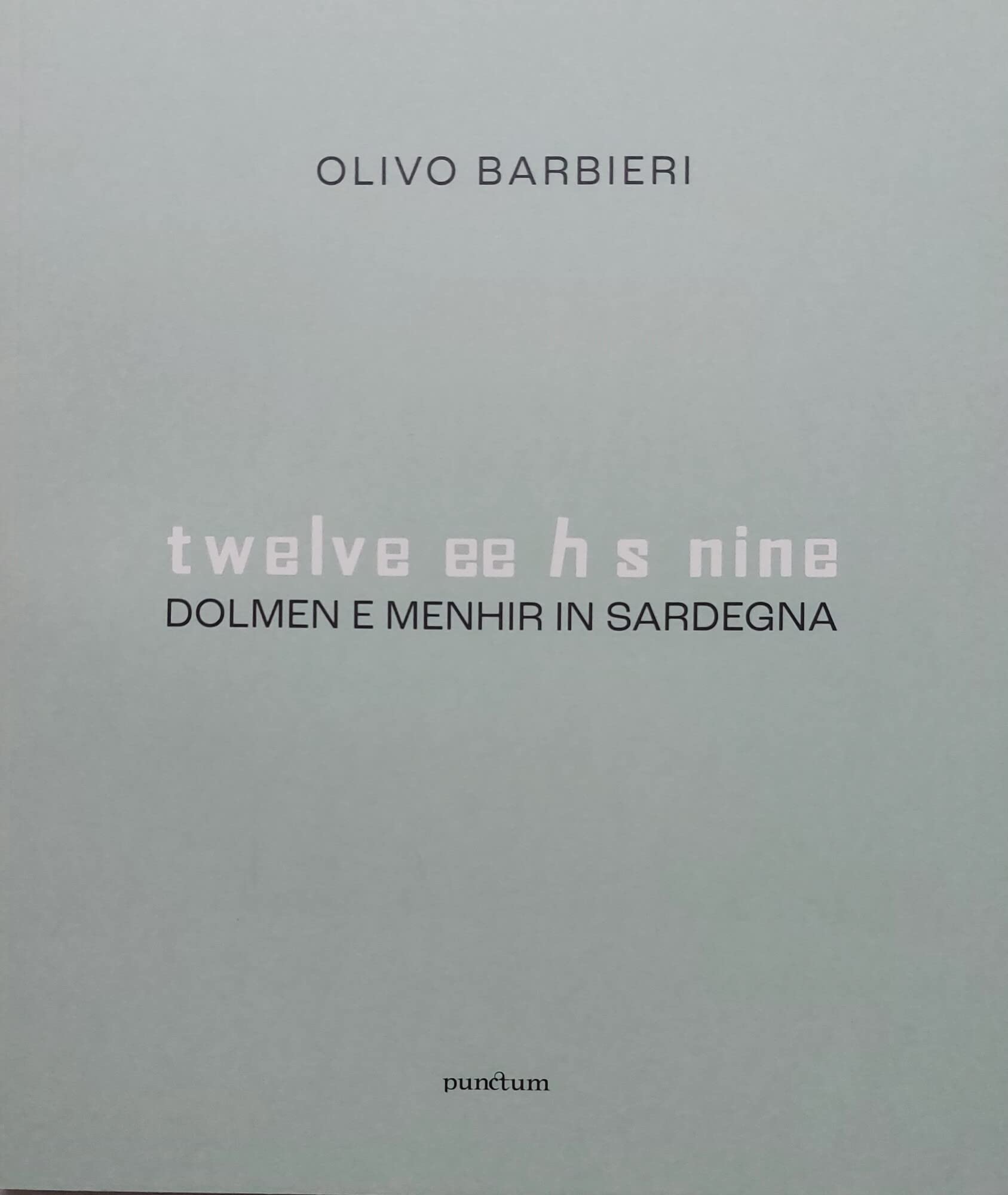 Twelve ee h s nine. Dolmen e menhir in Sardegna Film, Art & Culture