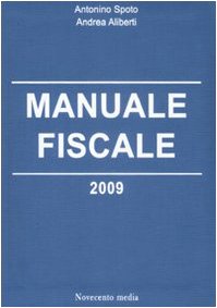 Manuale fiscale 2009 Business & Technology